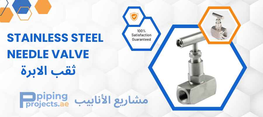 Stainless Steel Needle Valve Manufacturer & Supplier in Middle East